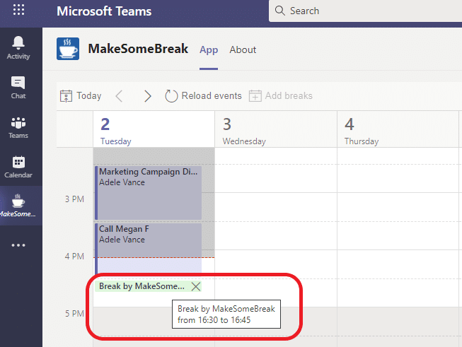 Microsoft Teams calendar showing MakeSomeBreak app with scheduled break event from 16:30 to 16:45.